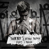 Sorry - Justin Bieber, J. Balvin