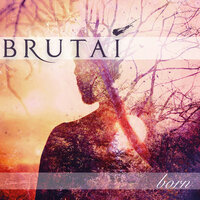 Never Change - Brutai
