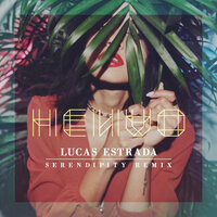 Serendipity - Lucas Estrada, Henao