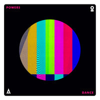 Dance - POWERS
