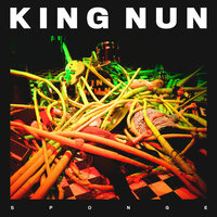 Sponge - King Nun