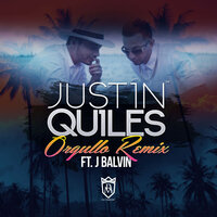Orgullo - Justin Quiles, J. Balvin