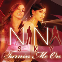 Turnin' Me On - Nina Sky, Matt Ward, Dean Gillard