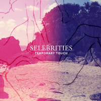 Temporary Touch - Selebrities
