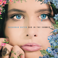 Sad in the Summer - Savannah Outen