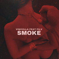 Smoke - VINIVILLA, FILV
