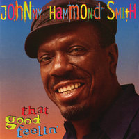 Bye, Bye Blackbird - Johnny "Hammond" Smith