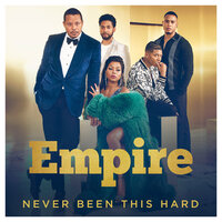 Never Been This Hard - Empire Cast, Jussie Smollett, Rumer Willis