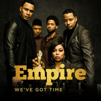 We've Got Time - Empire Cast, Mario