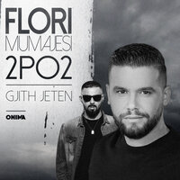 Gjithe Jeten - Flori Mumajesi, 2po2