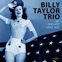 The Rain in Spain - Billy Taylor Trio, Quincy Jones, Gerry Mulligan