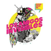 Stay - Los Amigos Invisibles