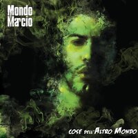 Chi temo di più - Mondo Marcio, Danti