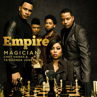 Magician - Empire Cast, Chet Hanks