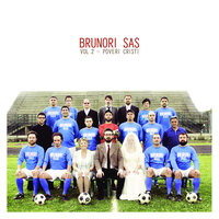 Bruno mio dove sei - Brunori SAS