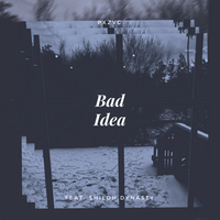Bad Idea - pxzvc, Shiloh Dynasty