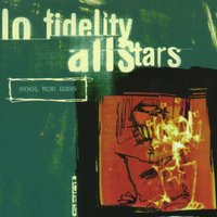 One Man's Fear Another Man's High - Lo Fidelity Allstars