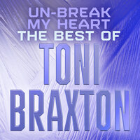 Give It Back - Toni Braxton, The Big Tymers