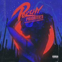 Priorities - PORCHY, Komo Beatz, OT BEATZ