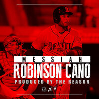 Robinson Cano - Messiah