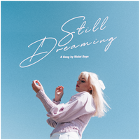 Still Dreaming - Violet Days