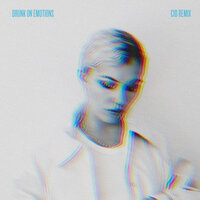 Drunk On Emotions - Clara Mae, CID