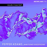 Time on My Hands (You in My Arms) - Pepper Adams, Chet Baker
