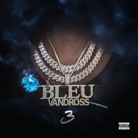 Everytime I Blink - Yung Bleu, Rylo Rodriguez