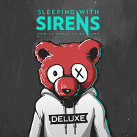 Leave It All Behind - Sleeping With Sirens