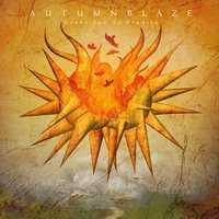 Every Sun Is Fragile - Autumnblaze