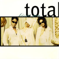 Kissin' You - Total