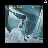 Jos sä tahdot niin - Hector