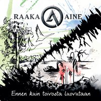 Tuonelan joutsen - Raaka-Aine