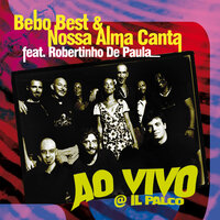 Fotografia - Bebo Best, Nossa Alma Canta