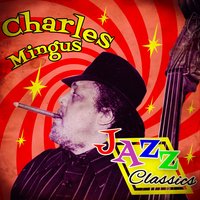 Strollin' (Nostalgia in Times Square) - Charles Mingus