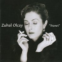Yanlızlığım - Zuhal Olcay