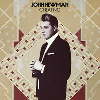 Cheating - John Newman, Wookie