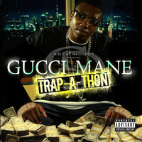 What They Do - Gucci Mane