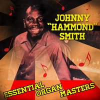 Bye Bye, Blackbird - Johnny "Hammond" Smith