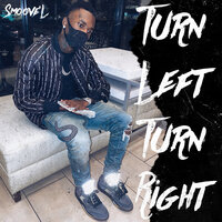 Turn Left Turn Right - Smoove'L