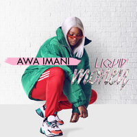 LIQUID MONEY - Awa Imani