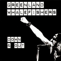 Down And Out - Greenland Whalefishers