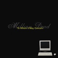 To Whom It May Concern - Million Dead