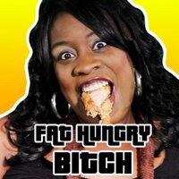 Fat Hungry Bitch - Bart Baker