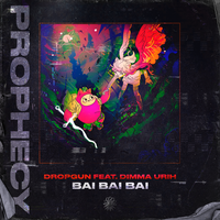 Bai Bai Bai - Dropgun, Dimma Urih
