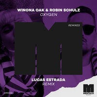 Oxygen - Robin Schulz, Winona Oak, Lucas Estrada