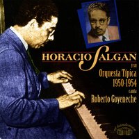 Margarita Gauthier - Horacio Salgán y su Orquesta Típica, Roberto Goyeneche