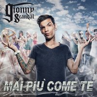 Un abbraccio e un ti amo - GionnyScandal