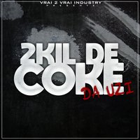 2Kil de coke - Da Uzi