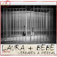 Verdades a medias - Bebe, Laura Pausini